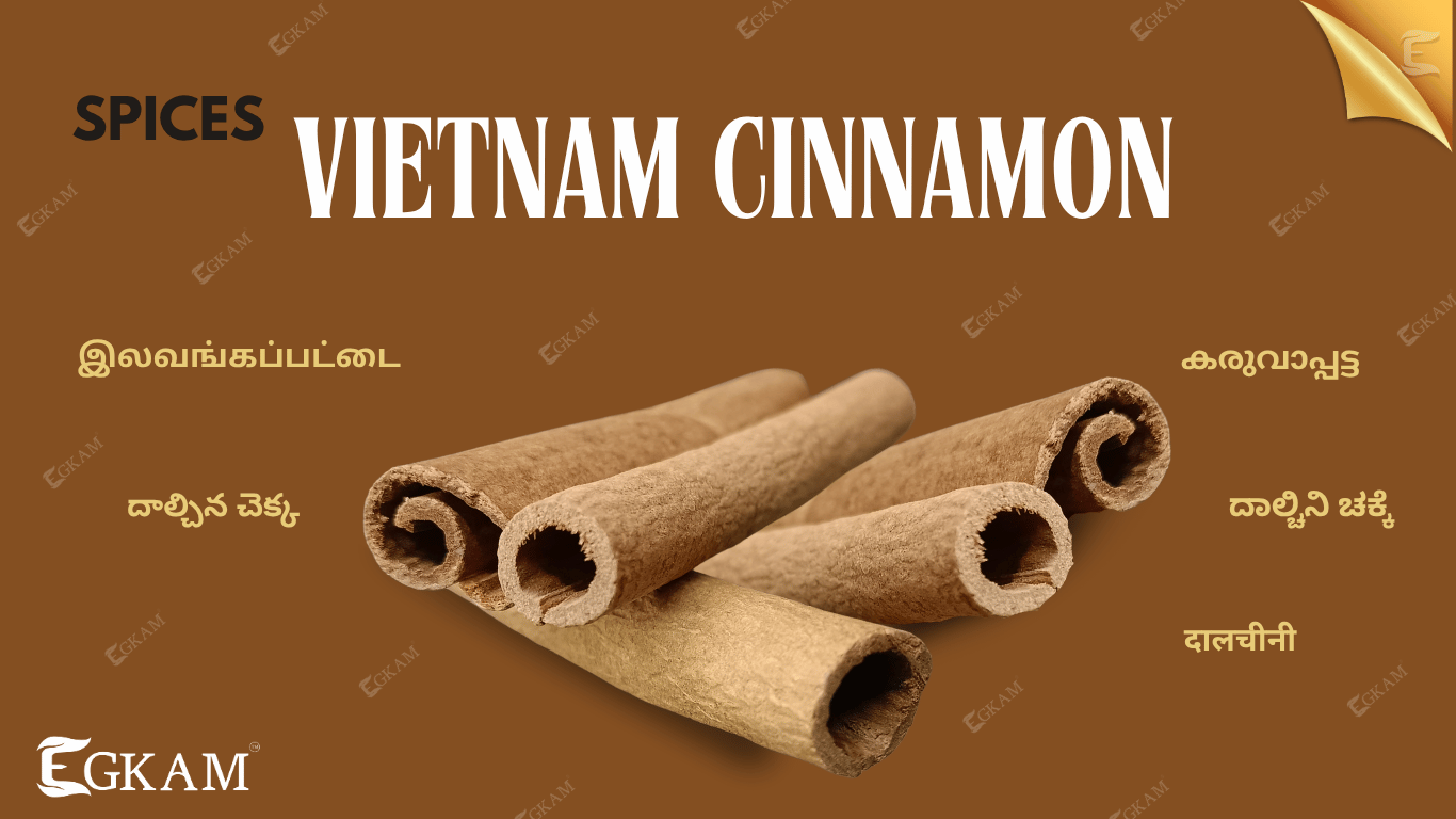 CINNAMOM  (ROLL CASIA) (OR) ILAVAINGA PATTAI [VIETNAM ]