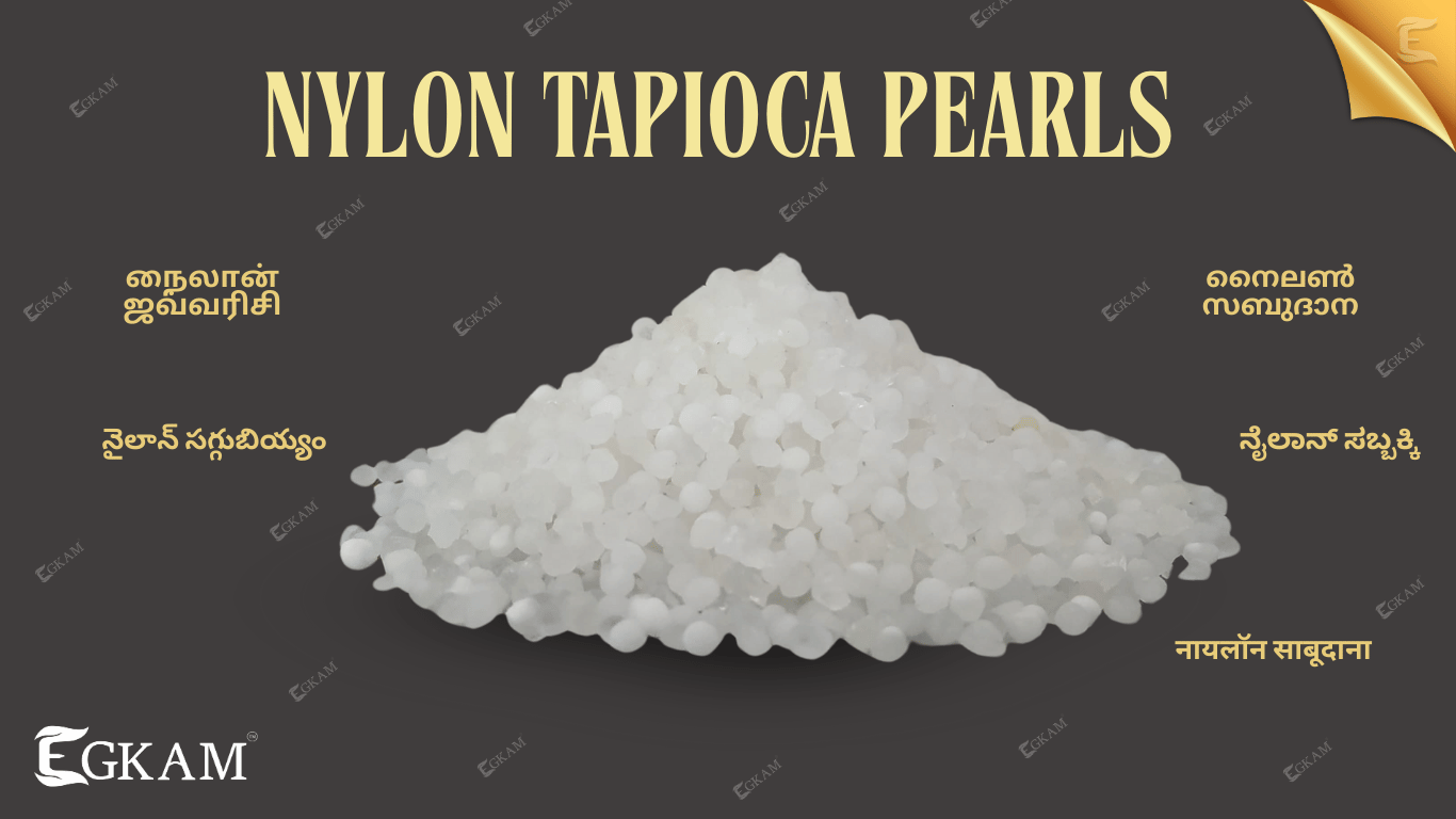 JAVVARISI NYLON (or) TAPIOCA PEARL NYLON 